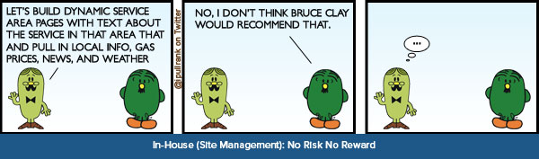 In-House Scenario: No Risk No Reward