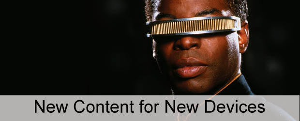 New Content for New Devices