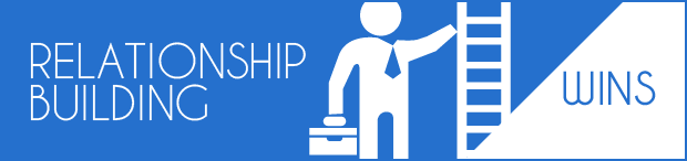 Relationship-Building Wins