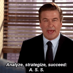 Analyze Strategize Succeed ASS Jack Donaghy 30 rock.gif
