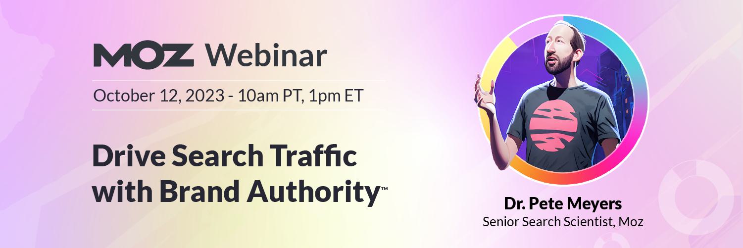 Drive Search Traffic with Brand Authority