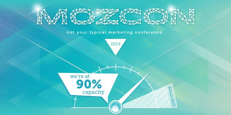 Come to MozCon! We're over 90 percent sold out.